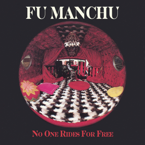 Fu Manchu : No One Rides for Free